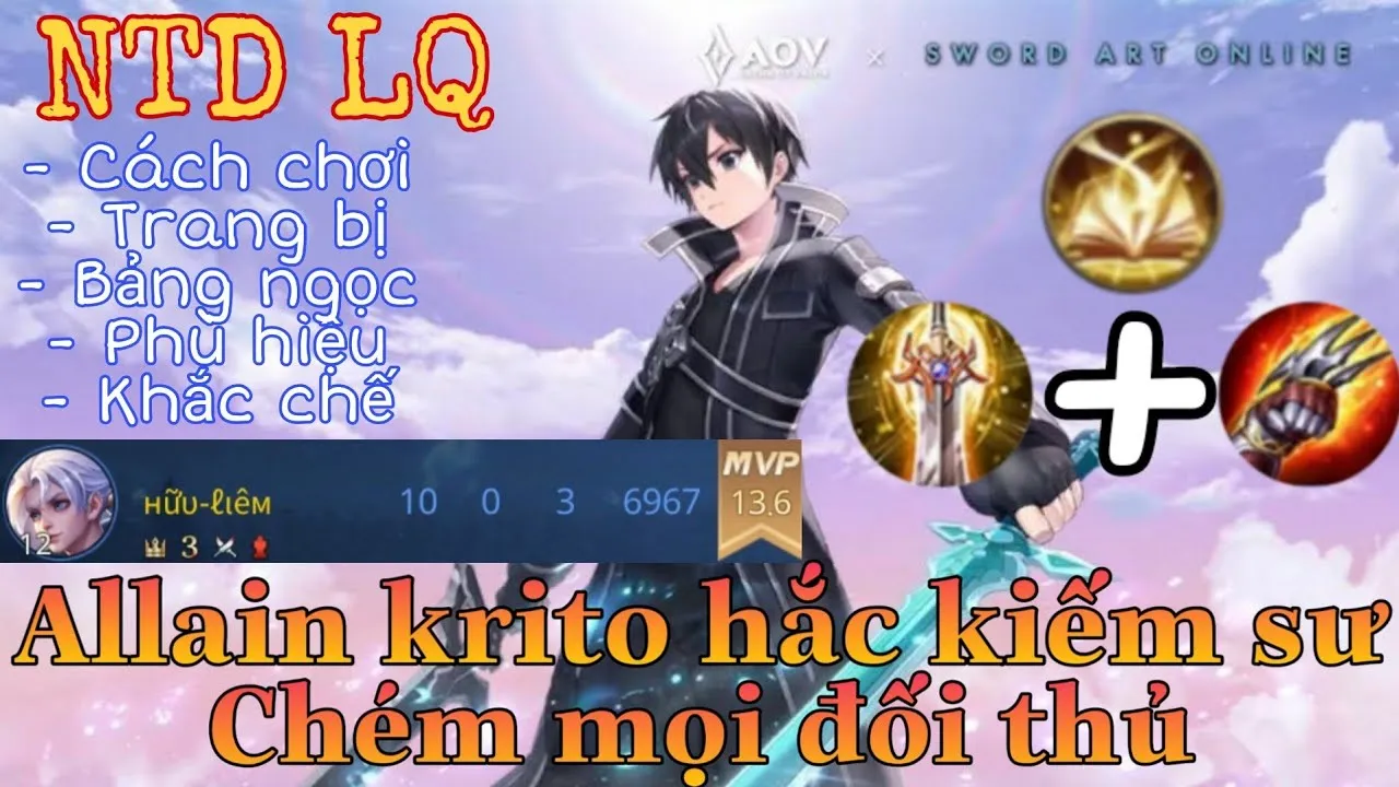 Allain kirito hắc kiếm sĩ liên quân |Cách chơi, lên đồ, phù hiệu, bảng ngọc cho allain mùa 15 đi top