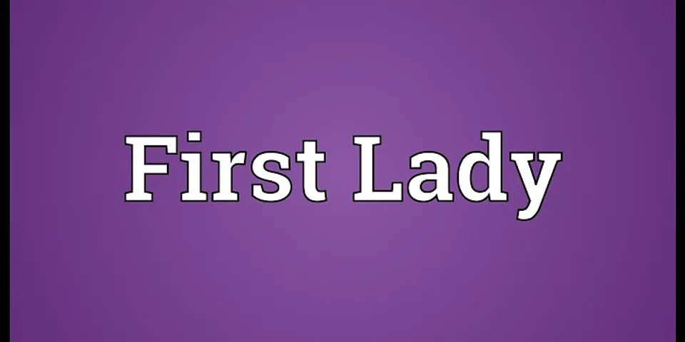 1st lady là gì - Nghĩa của từ 1st lady