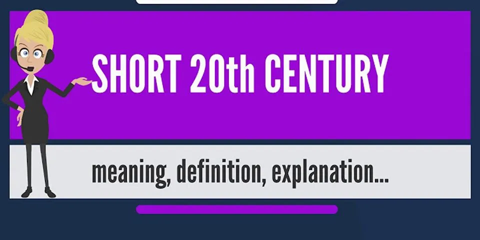 20th century là gì - Nghĩa của từ 20th century
