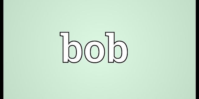 a bob là gì - Nghĩa của từ a bob