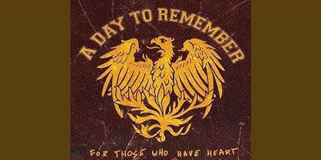 a day to remember là gì - Nghĩa của từ a day to remember