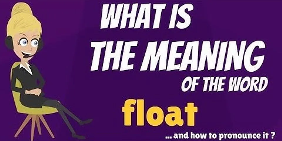 a floater là gì - Nghĩa của từ a floater