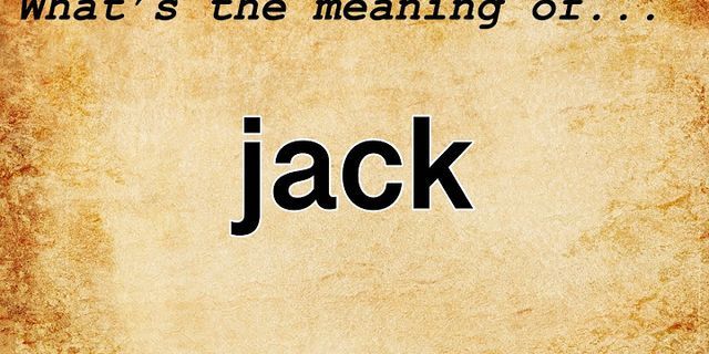 a jacko là gì - Nghĩa của từ a jacko