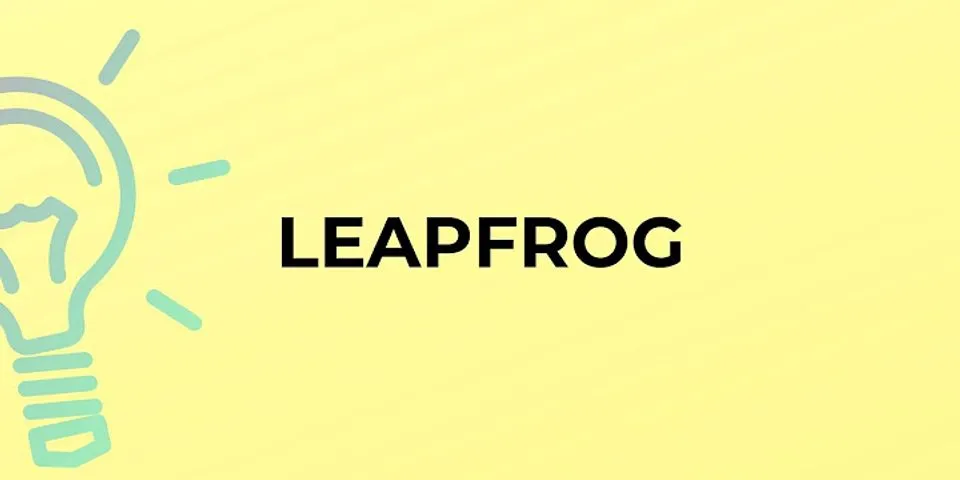 a leap frog là gì - Nghĩa của từ a leap frog
