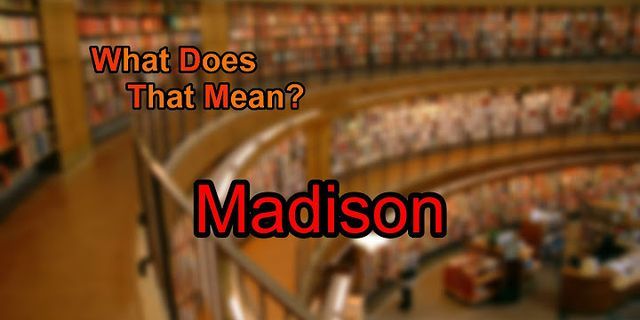 a madison là gì - Nghĩa của từ a madison