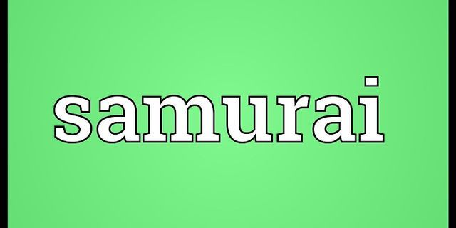 a samurai là gì - Nghĩa của từ a samurai