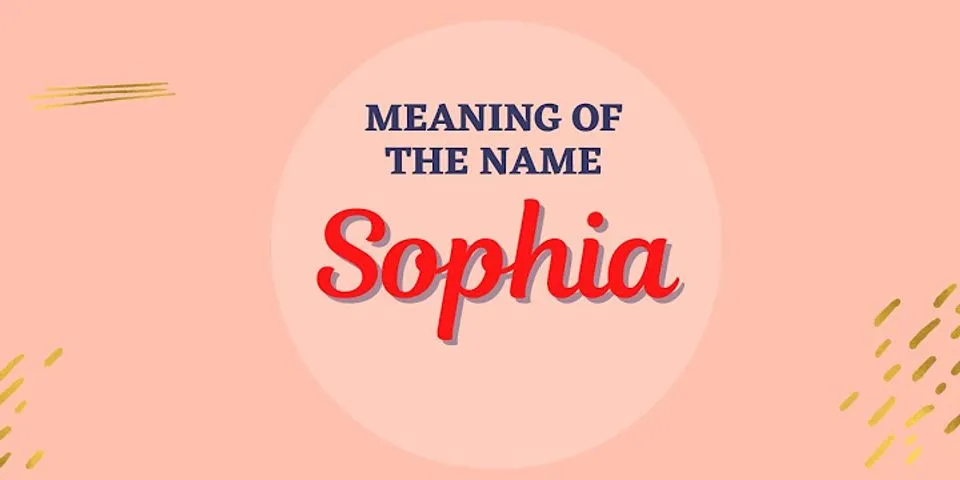 a sophia là gì - Nghĩa của từ a sophia
