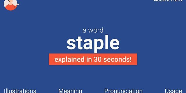 a staple là gì - Nghĩa của từ a staple