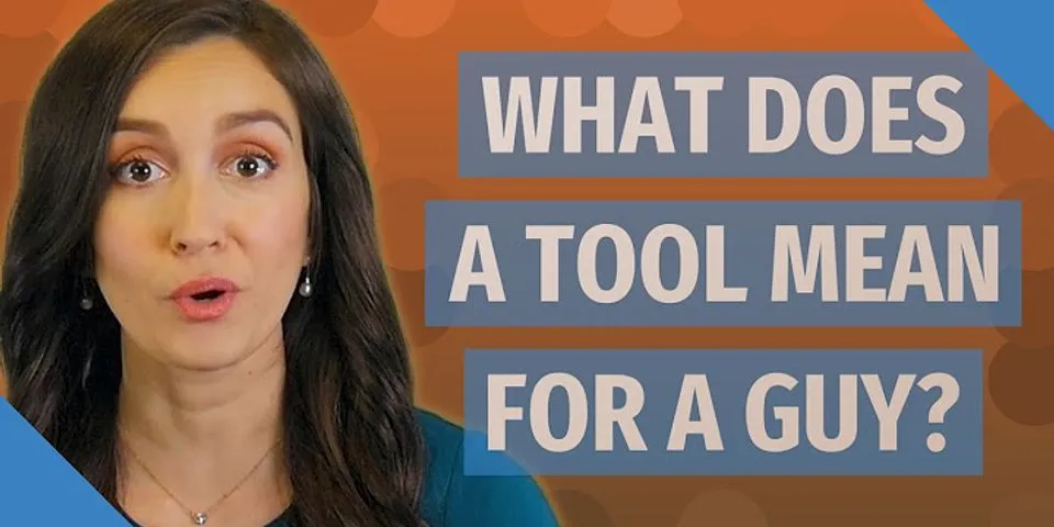 a tool là gì - Nghĩa của từ a tool