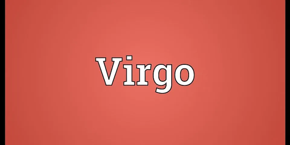 a virgo là gì - Nghĩa của từ a virgo