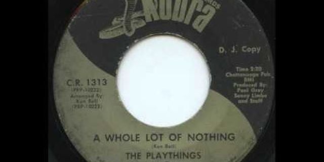 a whole lot of nothing là gì - Nghĩa của từ a whole lot of nothing