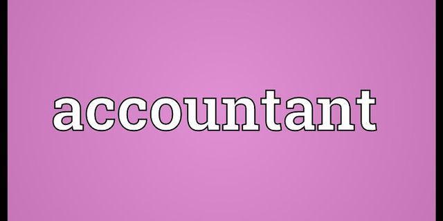 accountant là gì - Nghĩa của từ accountant