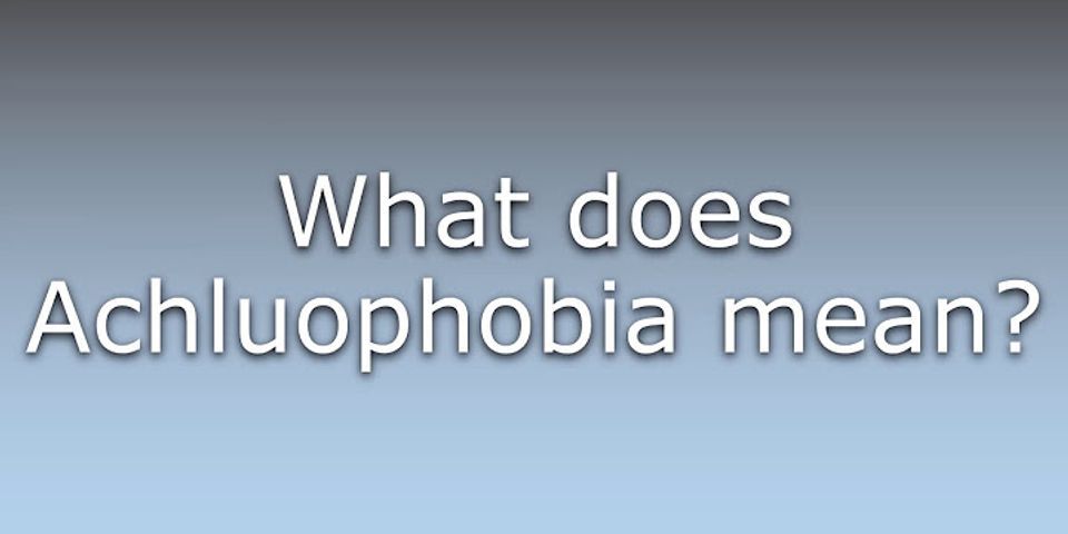 achluophobia là gì - Nghĩa của từ achluophobia