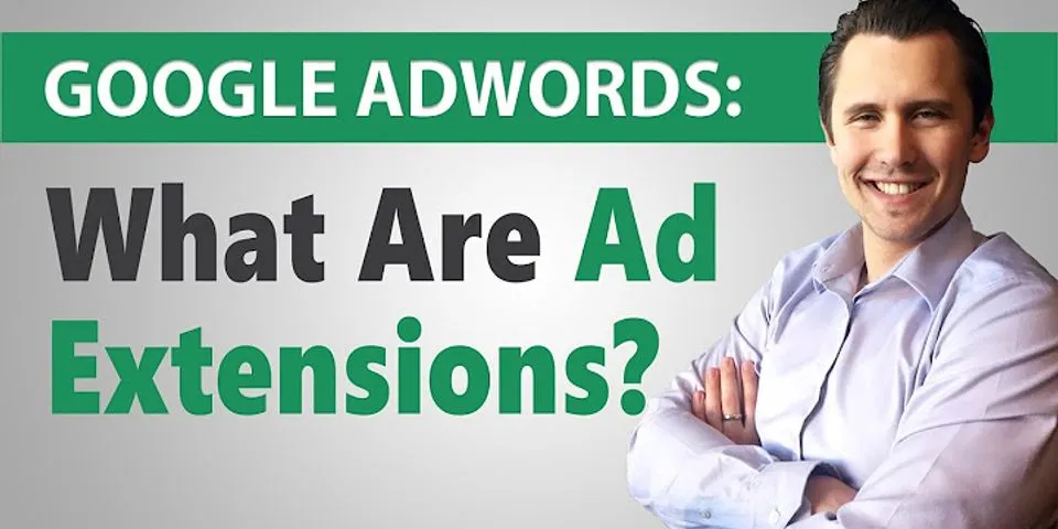 Ad extensions là gì