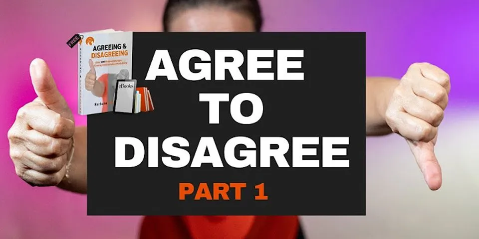 agree to disagree là gì - Nghĩa của từ agree to disagree