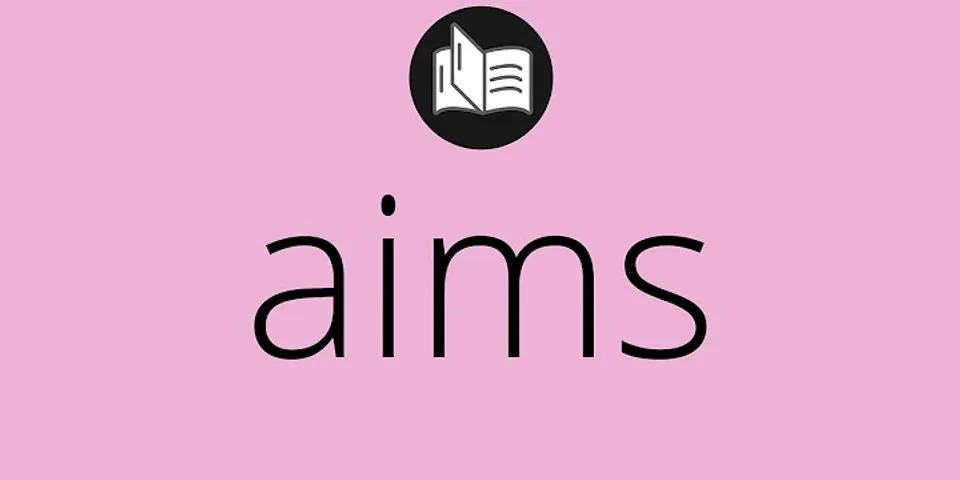 aims là gì - Nghĩa của từ aims