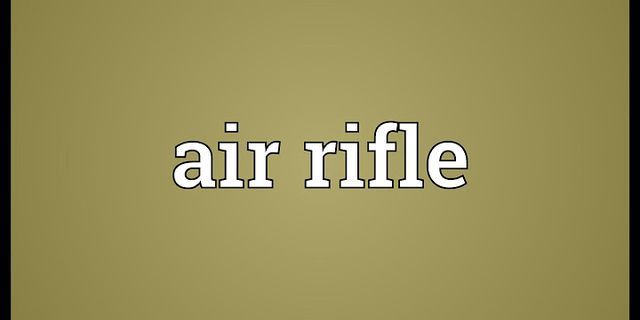 air rifle là gì - Nghĩa của từ air rifle