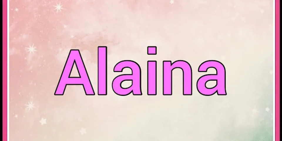 alaina là gì - Nghĩa của từ alaina