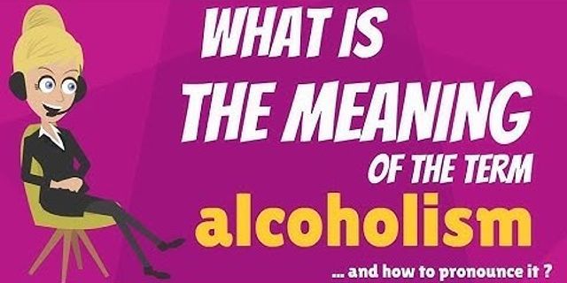 alcoholism là gì - Nghĩa của từ alcoholism