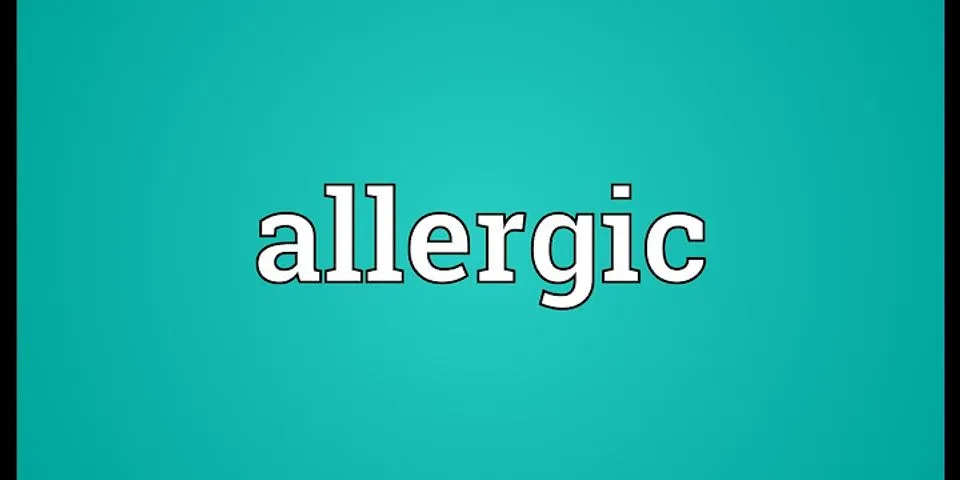allergic là gì - Nghĩa của từ allergic