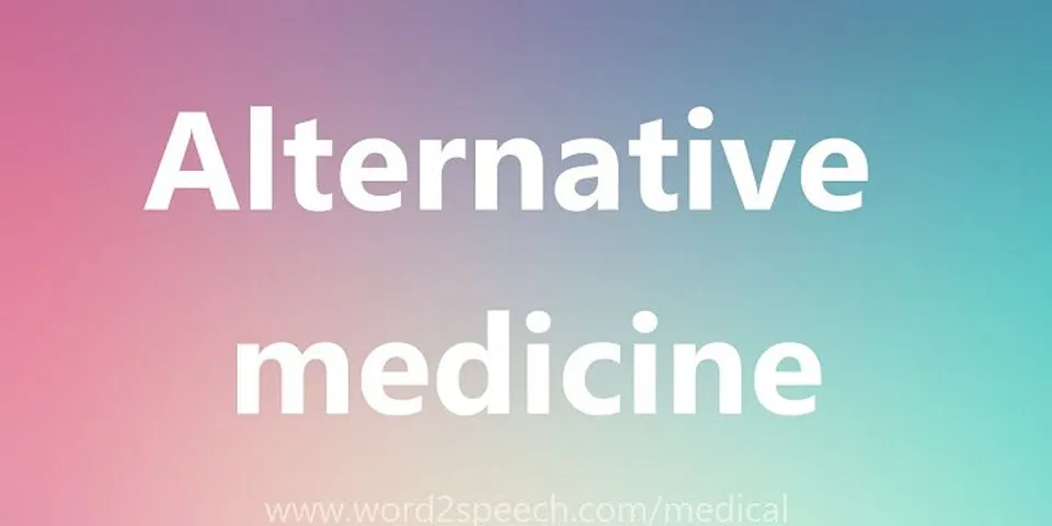 alternative medicine là gì - Nghĩa của từ alternative medicine