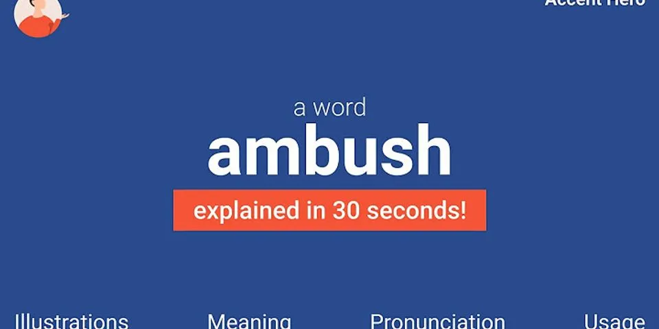 ambush là gì - Nghĩa của từ ambush