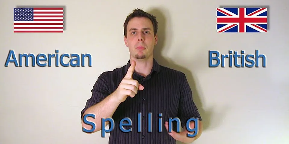 american spelling là gì - Nghĩa của từ american spelling
