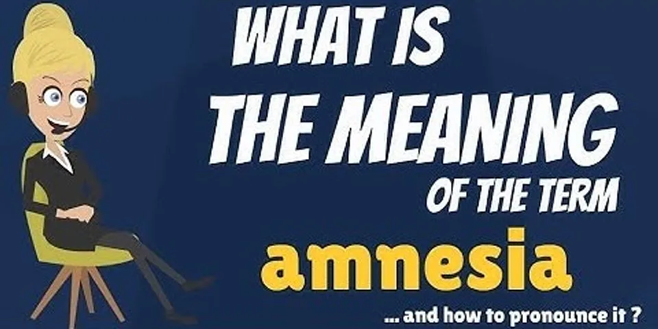 amnesiac là gì - Nghĩa của từ amnesiac