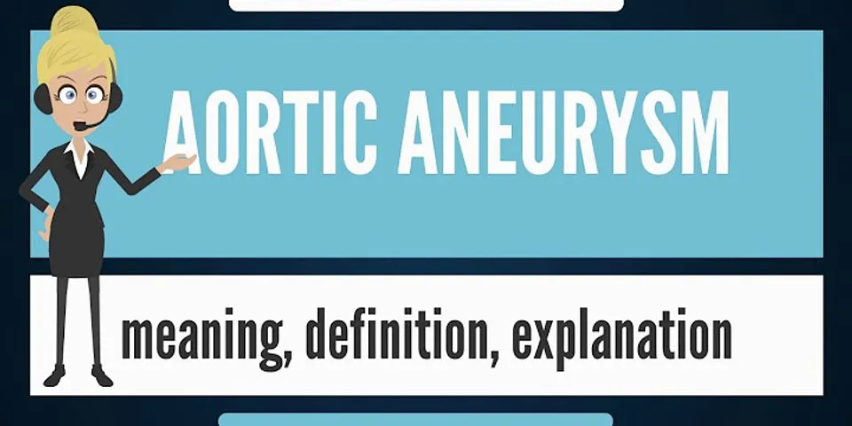 aneurysm là gì - Nghĩa của từ aneurysm