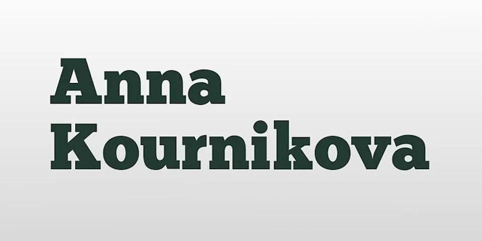 anna kournikova là gì - Nghĩa của từ anna kournikova