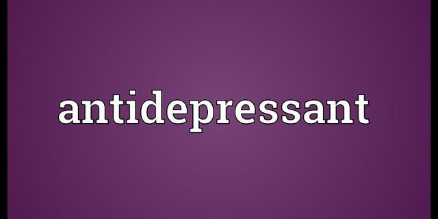 antidepressants là gì - Nghĩa của từ antidepressants