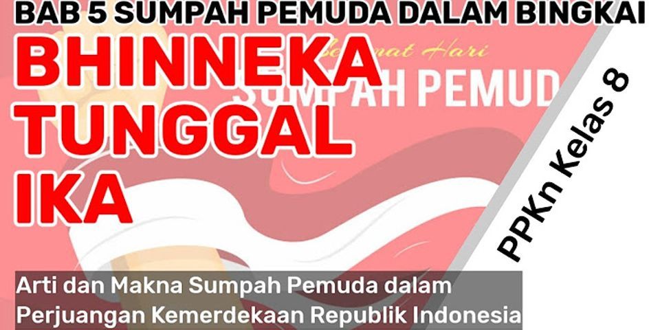 Apa peran Sumpah Pemuda dalam perjuangan kemerdekaan Republik Indonesia?