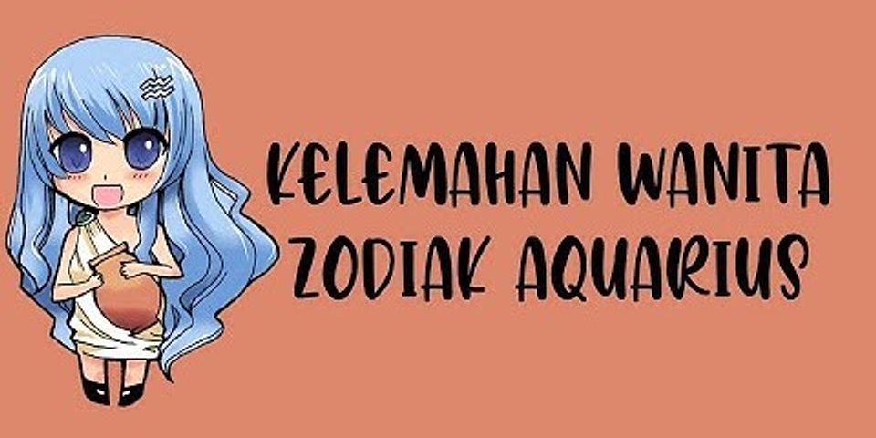 Apa yg menarik dari wanita Aquarius?