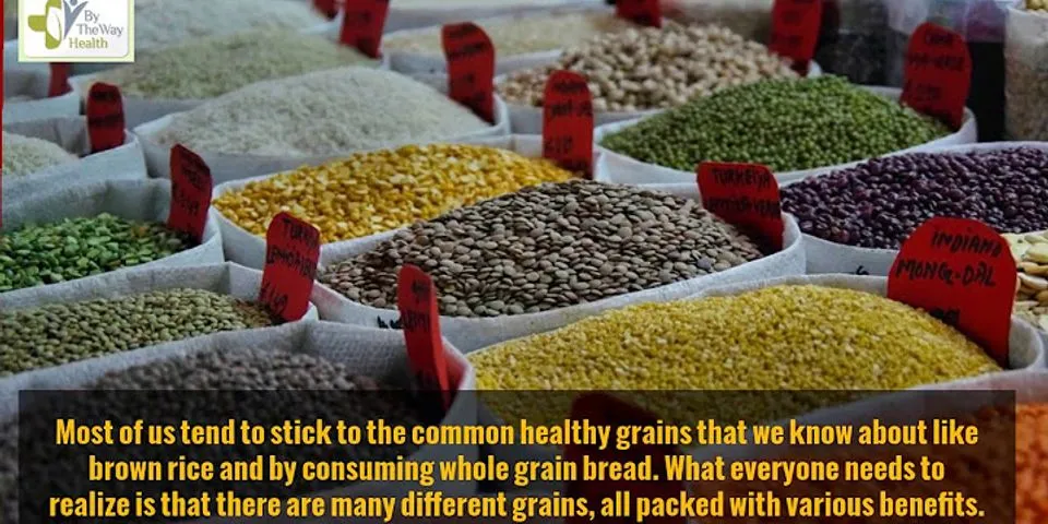 Are grains and beans healthy?