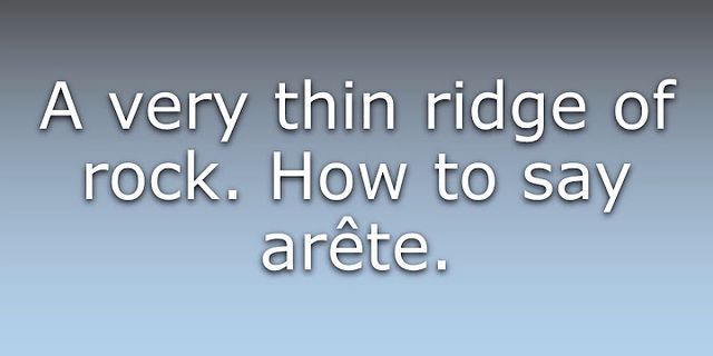 arete là gì - Nghĩa của từ arete