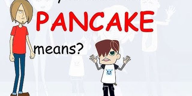 as a pancake là gì - Nghĩa của từ as a pancake