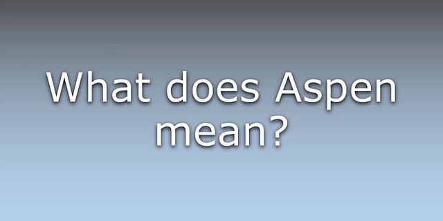 aspen là gì - Nghĩa của từ aspen