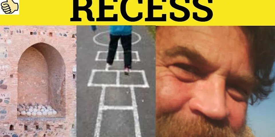 at recess là gì - Nghĩa của từ at recess
