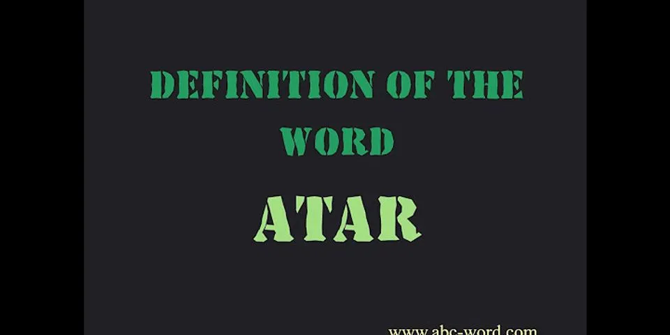 atar là gì - Nghĩa của từ atar