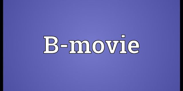 b-movie là gì - Nghĩa của từ b-movie