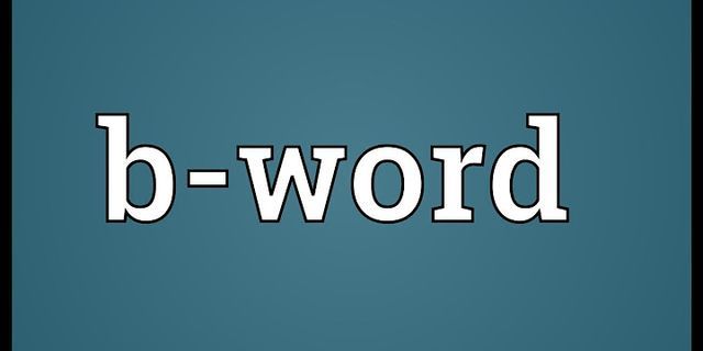 b-word là gì - Nghĩa của từ b-word