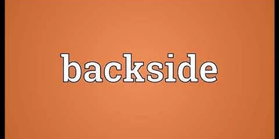 backside là gì - Nghĩa của từ backside