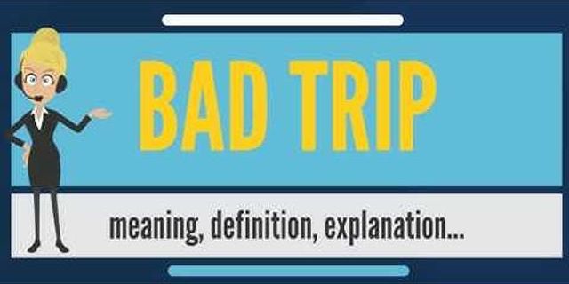 bad acid trip là gì - Nghĩa của từ bad acid trip