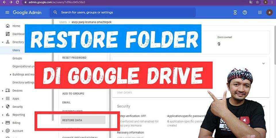 Bagaimana cara memulihkan data di Google Drive?