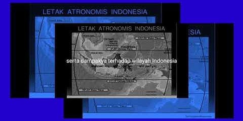 Bagaimana mengatasi dampak negatif dari letak astronomis Indonesia