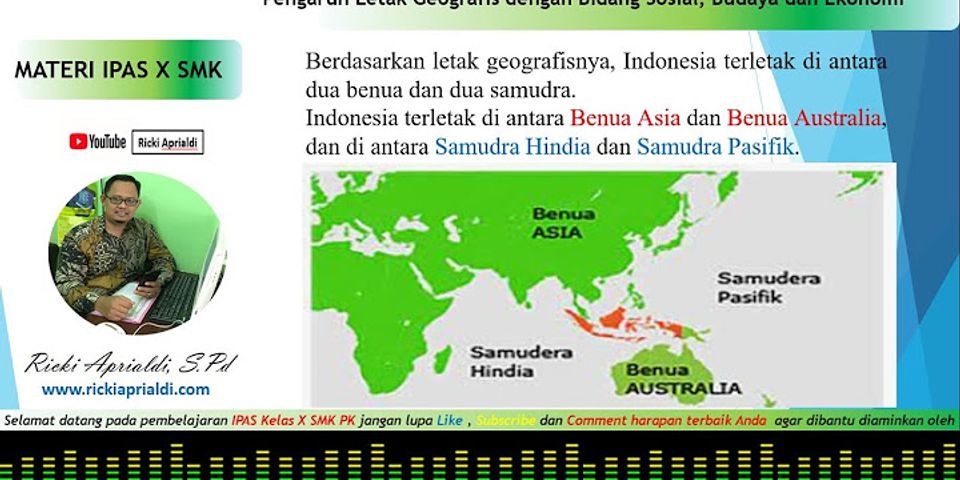 Bagaimana pengaruh letak geografis Indonesia terhadap kondisi iklim?
