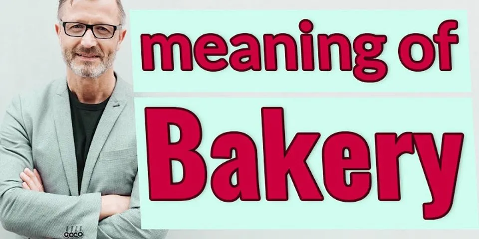 bakery là gì - Nghĩa của từ bakery