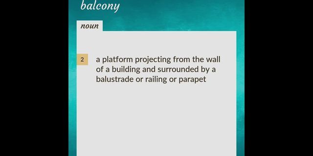 balcony là gì - Nghĩa của từ balcony