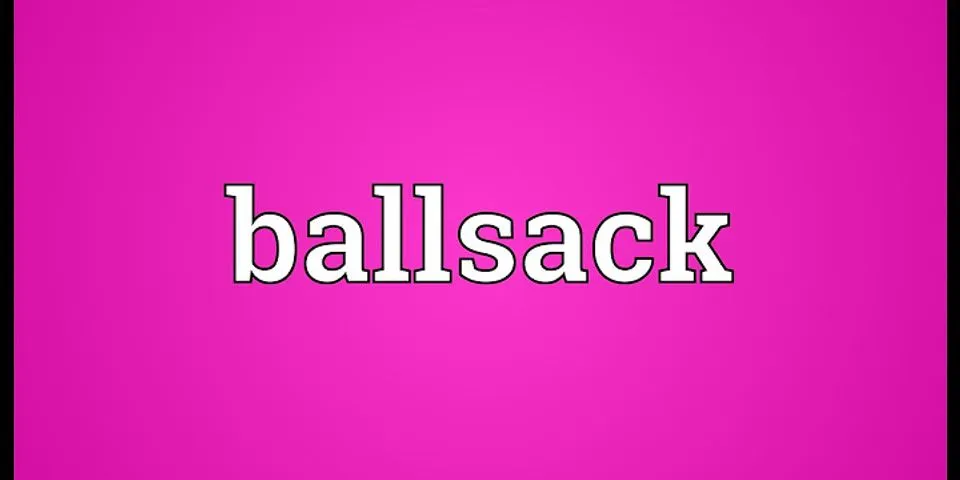 ball sac là gì - Nghĩa của từ ball sac