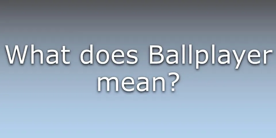 ballplayer là gì - Nghĩa của từ ballplayer